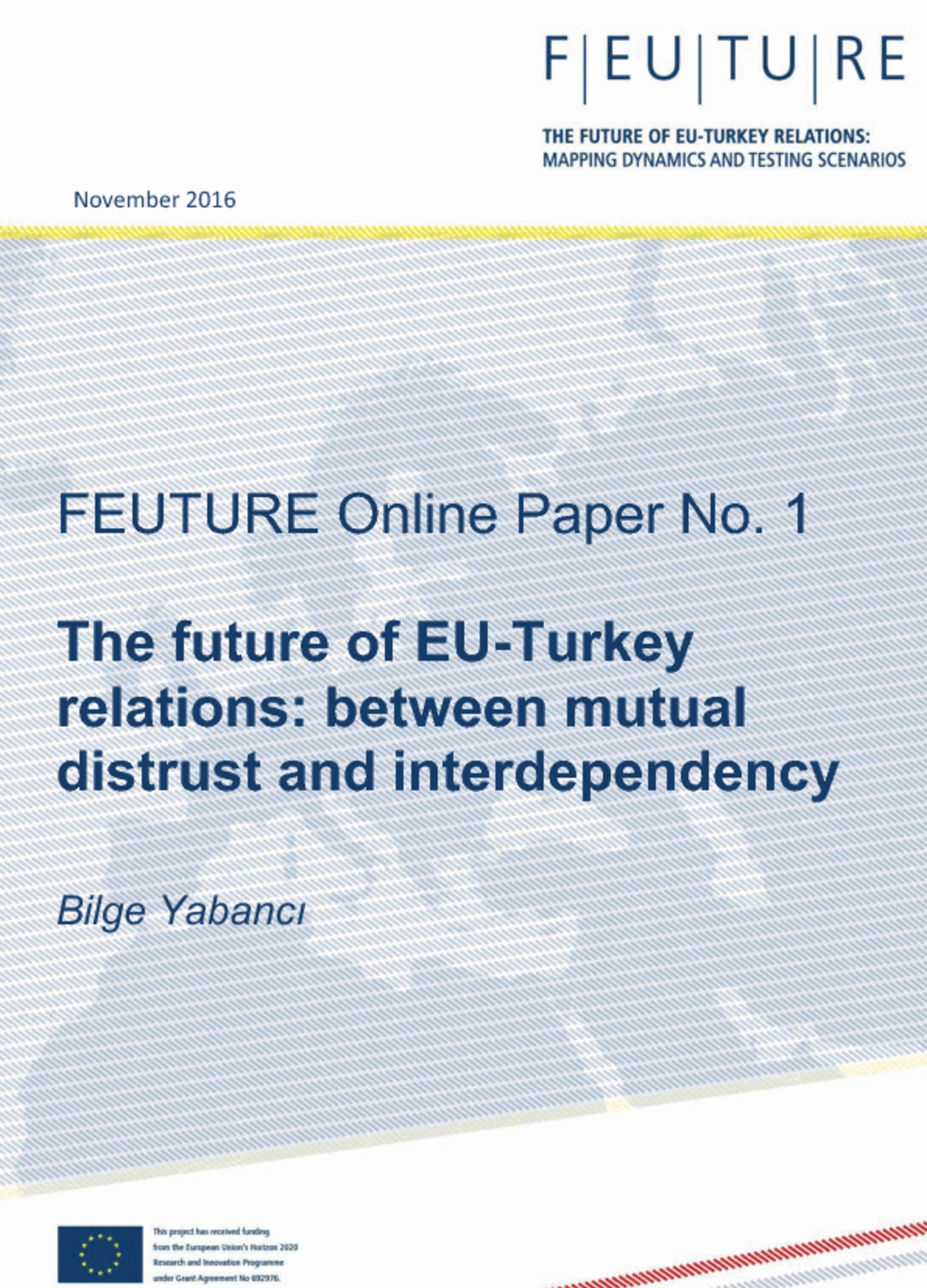 The future of EU-Turkey relations: between mutual distrust and interdependency